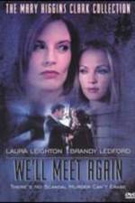 Watch We'll Meet Again Gomovies123
