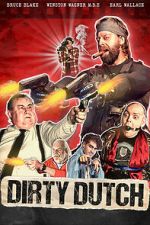 Watch Dirty Dutch Gomovies123
