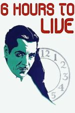 Watch 6 Hours to Live Gomovies123