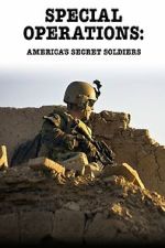 Watch Special Operations: America\'s Secret Soldiers Gomovies123
