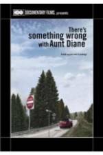 Watch There's Something Wrong with Aunt Diane Gomovies123