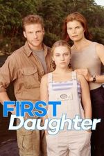 Watch First Daughter Gomovies123
