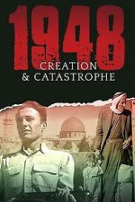 Watch 1948: Creation & Catastrophe Gomovies123