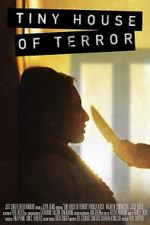 Watch Tiny House of Terror Gomovies123
