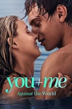 Watch You+Me - Against the World Gomovies123