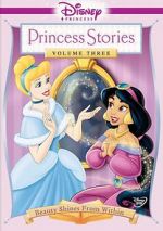 Watch Disney Princess Stories Volume Three: Beauty Shines from Within Gomovies123
