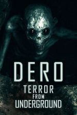 Watch DERO: Terror from Underground Gomovies123