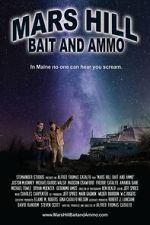 Watch Mars Hill Bait and Ammo Gomovies123