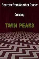 Watch Secrets from Another Place: Creating Twin Peaks Gomovies123