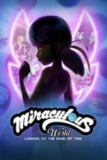 Watch Miraculous World: London, at the Edge of Time Gomovies123