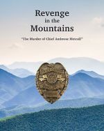 Watch Revenge in the Mountains: The Murder of Chief Ambrose Metcalfe Gomovies123