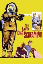 Watch The Earth Dies Screaming Gomovies123