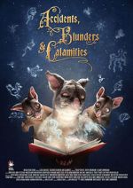 Watch Accidents, Blunders and Calamities (Short 2015) Gomovies123