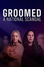 Watch Groomed: A National Scandal Gomovies123