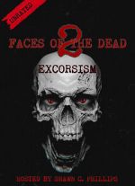 Watch Faces of the Dead 2: Exorcism Gomovies123