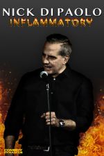 Watch Nick Di Paolo: Inflammatory Gomovies123