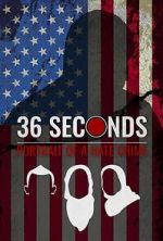 Watch 36 Seconds: Portrait of a Hate Crime Gomovies123