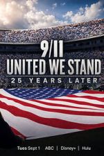 Watch 9/11: United We Stand -- 25 Years Later Gomovies123