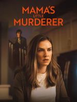 Watch Mama\'s Little Murderer Gomovies123