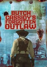 Watch Butch Cassidy\'s Forgotten Outlaw Gomovies123