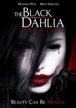 Watch The Black Dahlia Haunting Gomovies123
