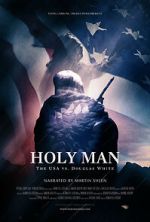 Watch Holy Man: The USA vs Douglas White Gomovies123