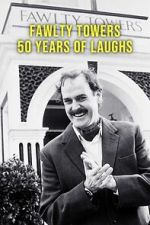 Watch Fawlty Towers: 50 Years of Laughs Gomovies123