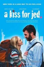 Watch A Kiss for Jed Gomovies123