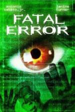 Watch Fatal Error Gomovies123
