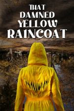 Watch That Damned Yellow Raincoat Gomovies123