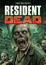 Watch Resident Dead Gomovies123