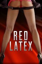 Watch Red Latex Gomovies123