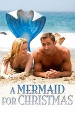 Watch A Mermaid for Christmas Gomovies123