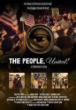 Watch The People, United! A Cinematic Diary Gomovies123