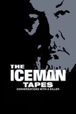 Watch The Iceman Tapes: Conversations with a Killer Gomovies123