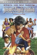 Watch Jeremy\'s Family Reunion Gomovies123
