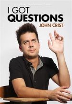 Watch John Crist: I Got Questions Gomovies123