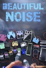 Watch Beautiful Noise Gomovies123