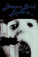 Watch Dream Land Express Gomovies123