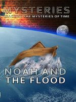 Watch Mysteries of Noah and the Flood Gomovies123