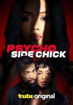 Watch Psycho Side Chick Gomovies123