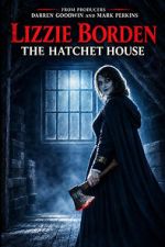 Watch Lizzie Borden: The Hatchet House Gomovies123