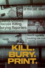 Watch Kill. Bury. Print. Gomovies123