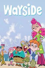 Watch Wayside: The Movie Gomovies123