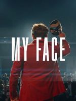 Watch My Face Gomovies123