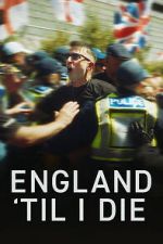 Watch England \'Til I Die Gomovies123