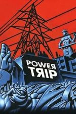 Watch Power Trip Gomovies123