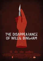 Watch The Disappearance of Willie Bingham Gomovies123
