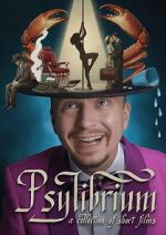 Watch Psylibrium: A collection of Short Films by Sergiy Pudich Gomovies123