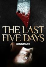 Watch The Last Five Days Gomovies123